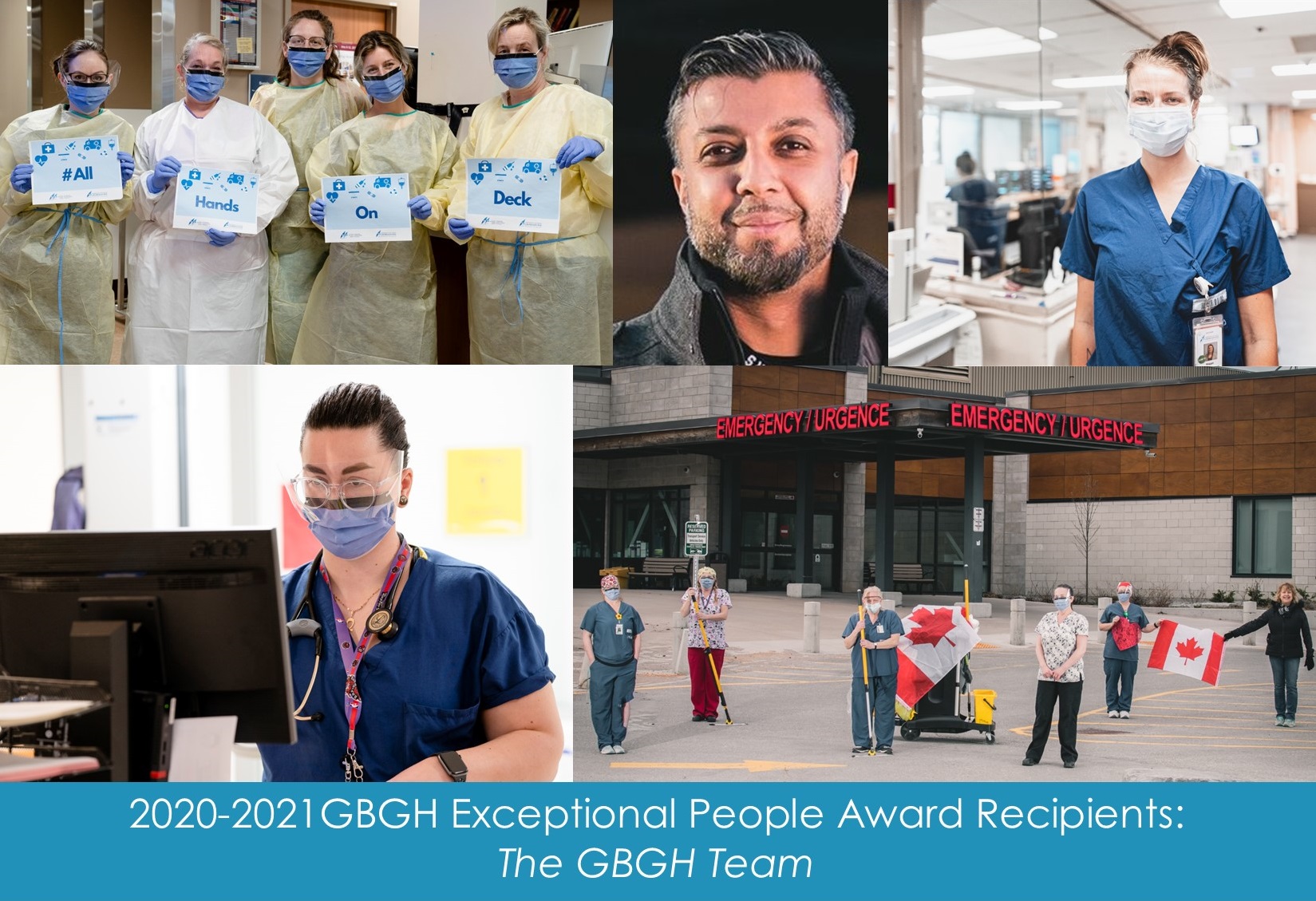 2020-2021 Exceptional People Award recipients. Five image collage. 5 women in masks and gowns with signs spelling All Hands on Deck, smiling man, woman in blue scrubs, staff member at computer, 6 people with cleaning supplies outside on emergency standing 6 feet apart.